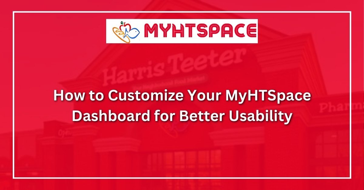 How to Customize Your MyHTSpace Dashboard for Better Usability